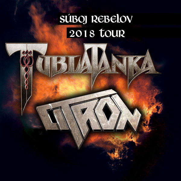 SÚBOJ REBELOV TOUR 2018: Tublatanka & Citron