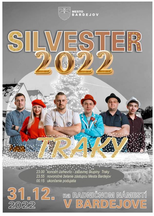 Silvester 2022, Bardejov, TRAKY