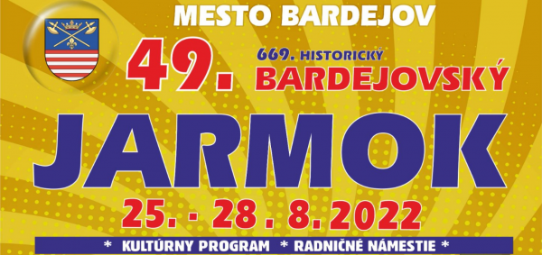 Jarmok Bardejov 2022 - Kultúrny program
