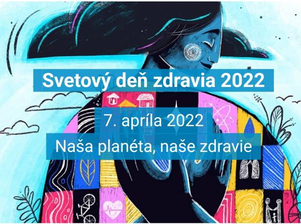 Svetový deň zdravia 2022: Naša planéta, naše zdravie